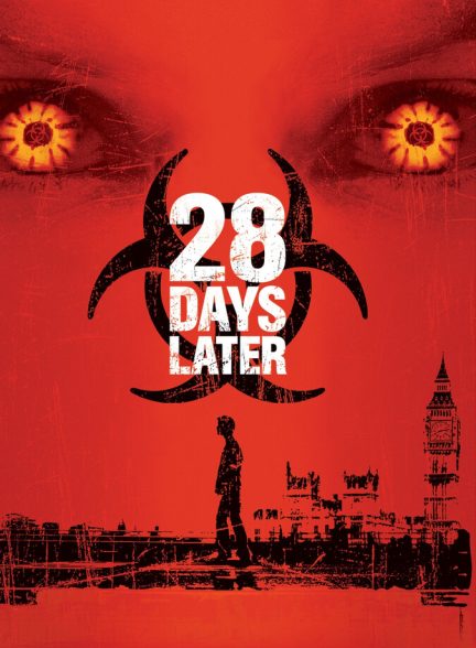 دانلود فیلم 28 Days Later  ۲۸ روز بعد