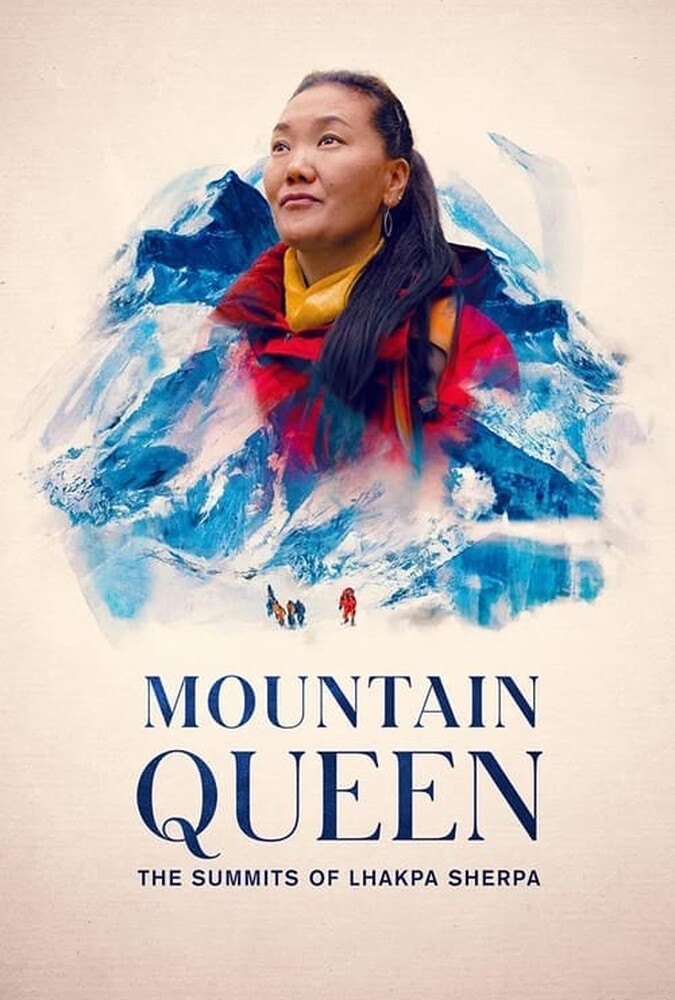 دانلود فیلم Mountain Queen: The Summits of Lhakpa Sherpa ملکه کوهستان : لاکپا شرپا