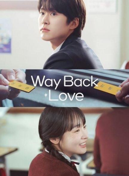 دانلود سریال Way Back Love عشق دیرینه