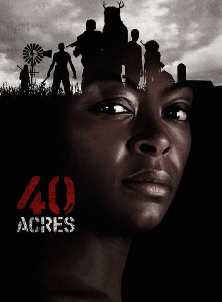 دانلود فیلم40 Acres  ۴۰ هکتار
