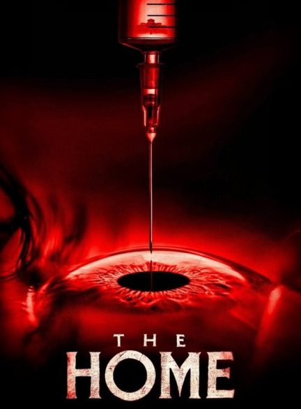 دانلود فیلم The Home خانه