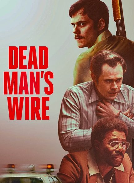 دانلود فیلم Dead Mans Wire صدای مرد مرده