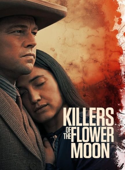 دانلود فیلم Killers of the Flower Moon قاتلان ماه کامل