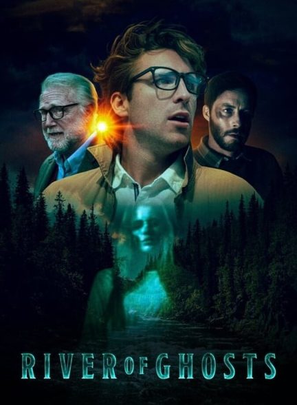 دانلود فیلم River of Ghosts رودخانه ارواح