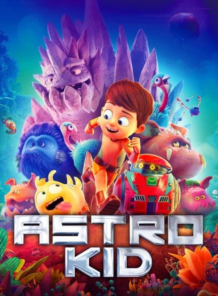 دانلود فیلم Astro Kid بچه شگفت انگیز
