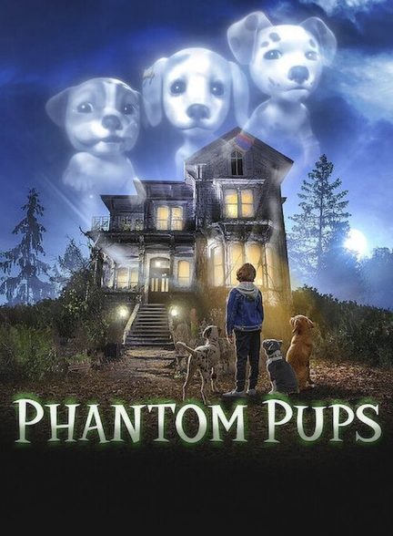 دانلود سریال Phantom Pups سگ های شبح