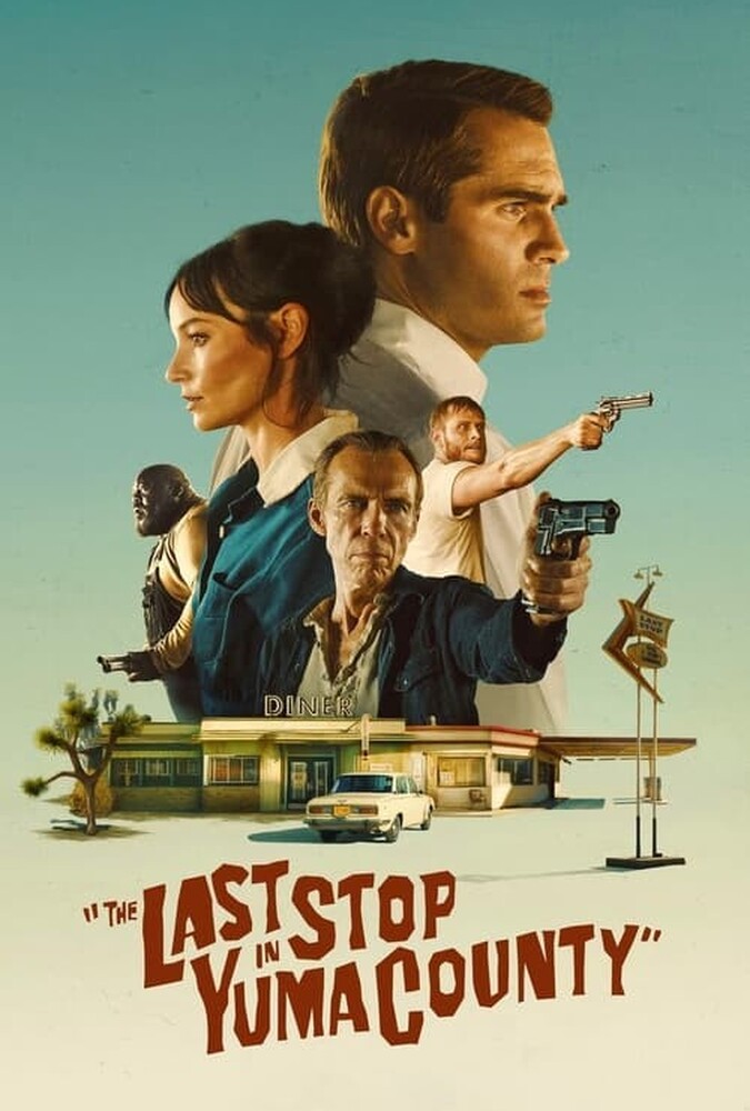 دانلود فیلم The Last Stop in Yuma County آخرین توقف در شهرستان یوما