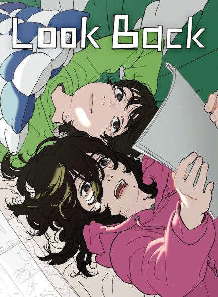دانلود فیلم Look Back به پشت سر نگاه کن