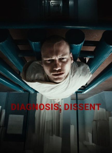 دانلود فیلم Diagnosis: Dissent تشخیص: مخالفت