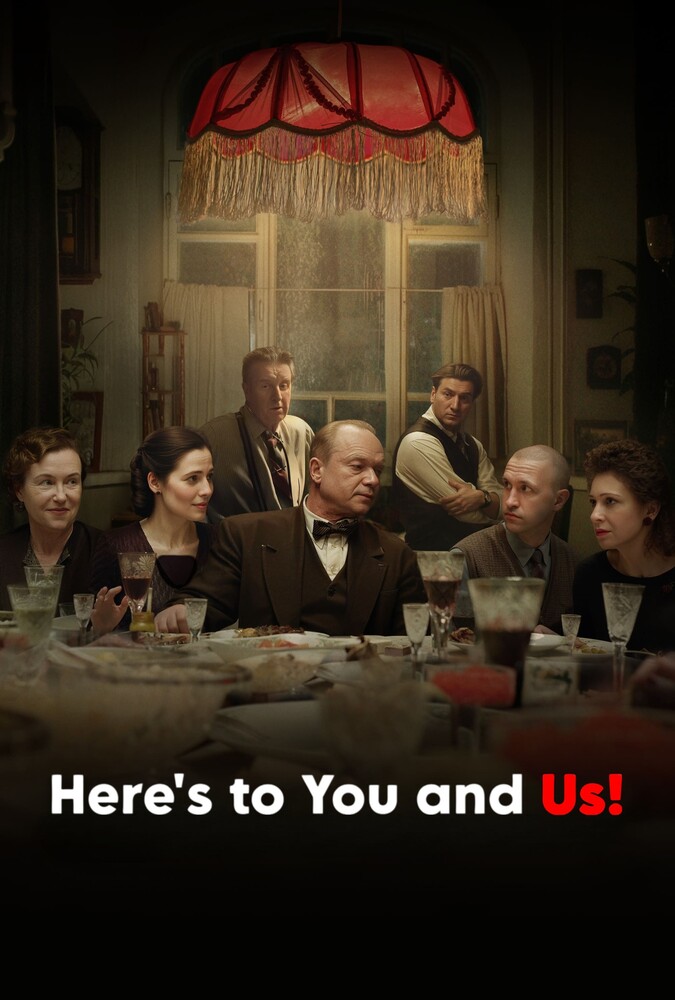 دانلود فیلم Here’s to You and Us! به افتخار تو و ما!