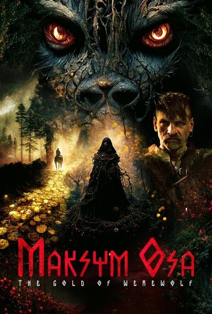 دانلود فیلم Maksym Osa: The Gold of Werewolf ماکسیم اوسا: طلای گرگینه