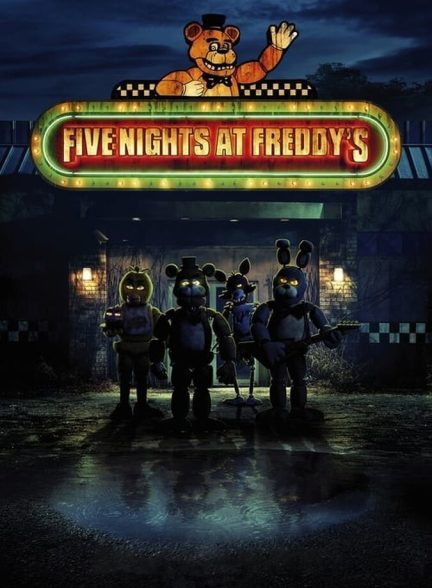 دانلود فیلم Five Nights at Freddy’s پنج شب در پیتزا فروشی فردی