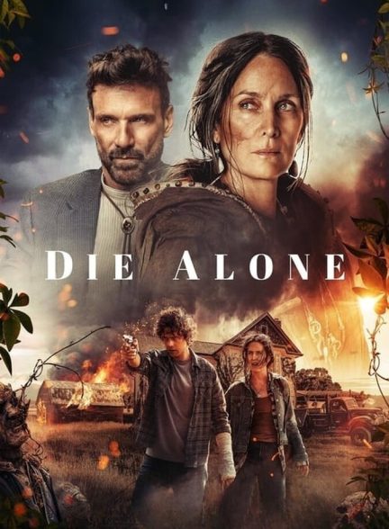 دانلود فیلم Die Alone تنها بمیر