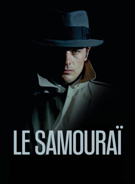 دانلود فیلم Le Samouraï سامورایی ها