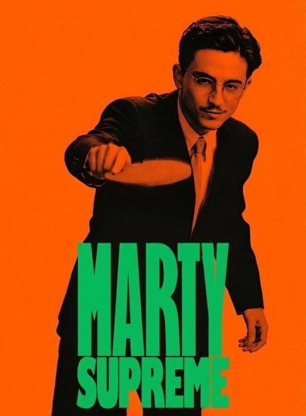 دانلود فیلم Marty Supreme مارتی سوپریم