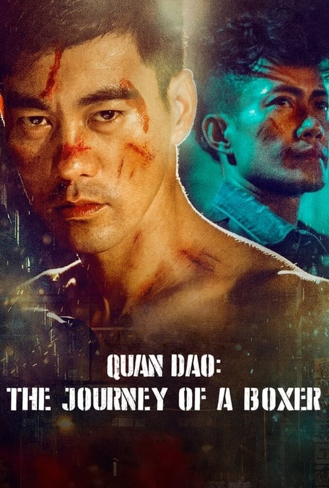 دانلود فیلم Quan Dao: The Journey of a Boxer کوان دائو: سفر یک بوکسور