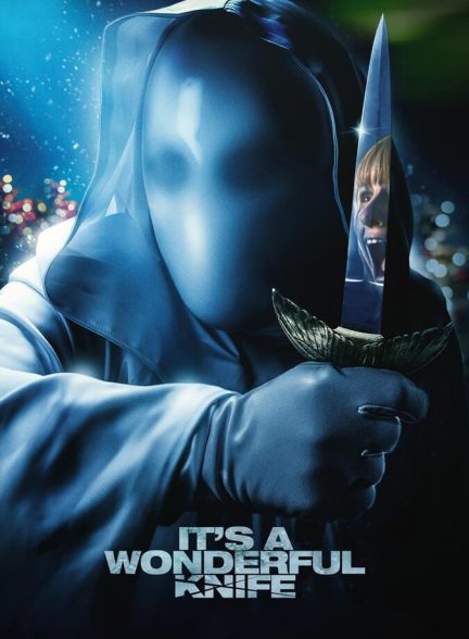 دانلود فیلم It’s a Wonderful Knife چاقوی شگفت انگیز