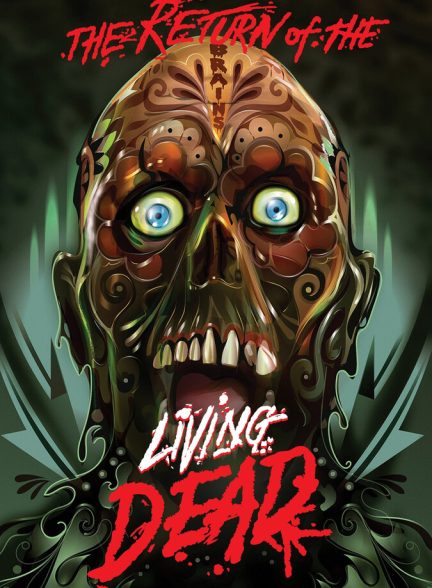 دانلود فیلم The Return of the Living Dead بازگشت مردگان زنده