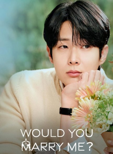 دانلود سریالWould You Marry Me?  با من ازدواج می‌کنی؟