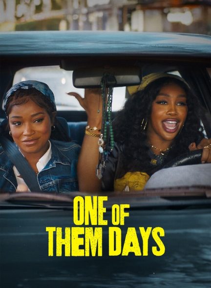 دانلود فیلم One of Them Days یک روز پردردسر