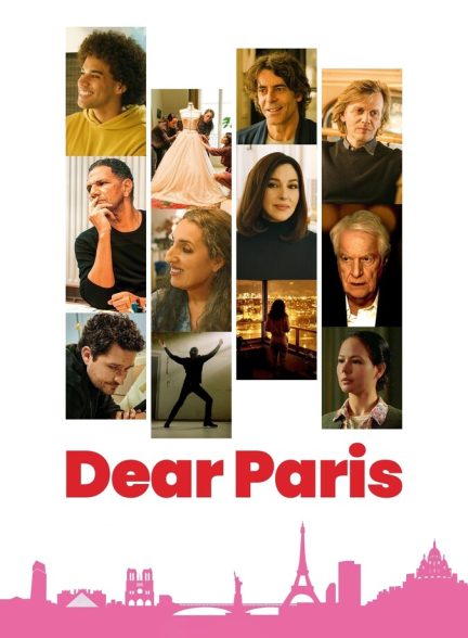 دانلود فیلم Dear Paris پاریس عزیز