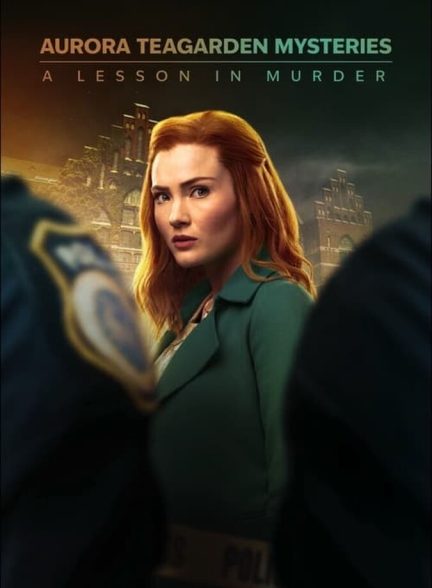 دانلود فیلم Aurora Teagarden Mysteries: A Lesson in Murder رازهای آرورا تیگاردن: درسی در قتل