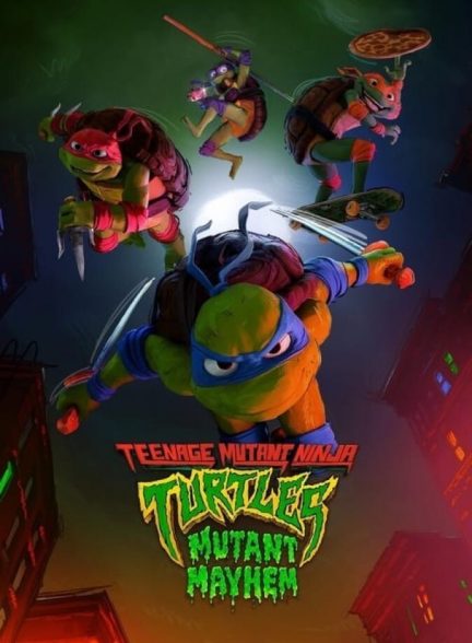 دانلود فیلم Teenage Mutant Ninja Turtles: Mutant Mayhem لاک‌پشت‌های نینجای نوجوان: آشوب جهش یافته