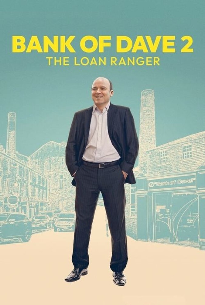 دانلود فیلم Bank of Dave 2: The Loan Ranger بانک دیو ۲: تکاور وام