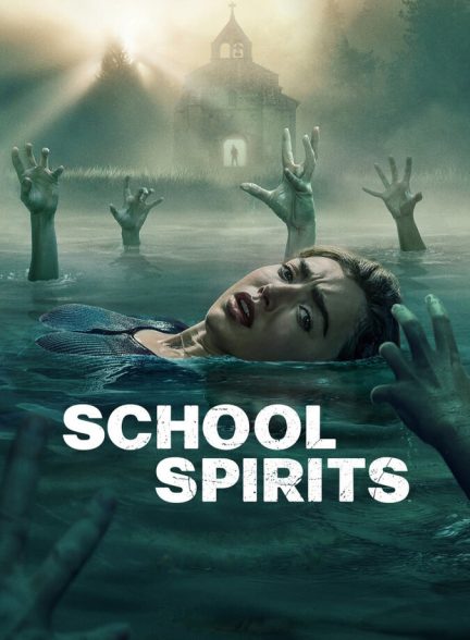 دانلود سریال School Spirits ارواح مدرسه