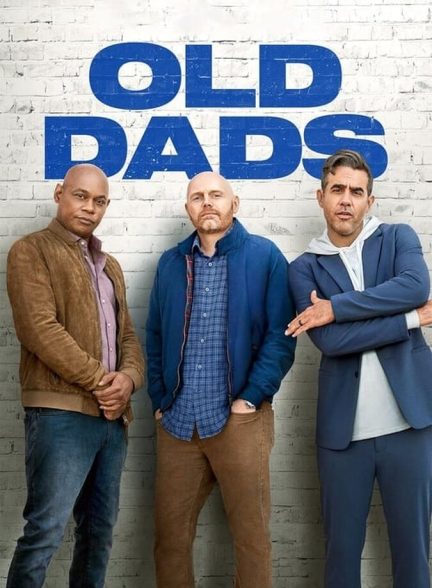 دانلود فیلم Old Dads باباهای قدیمی