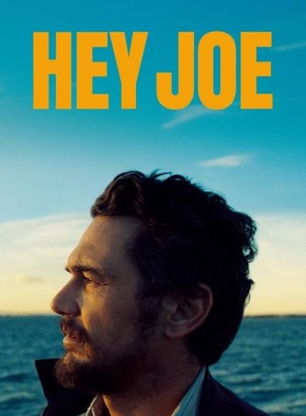 دانلود فیلم Hey Joe سلام جو