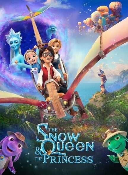 دانلود فیلم The Snow Queen and the Princess ملکه برفی و شاهزاده خانم