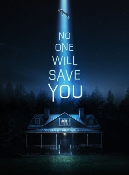 دانلود فیلم No One Will Save You هیچکس نجاتت نخواهد داد