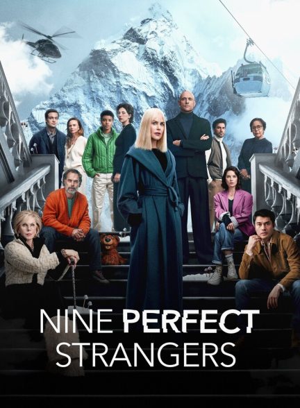 دانلود سریال Nine Perfect Strangers نه غریبهٔ کامل