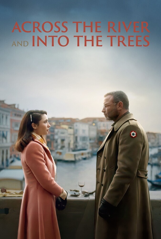 دانلود فیلم Across the River and Into the Trees در امتداد رودخانه به سمت درخت‌ ها
