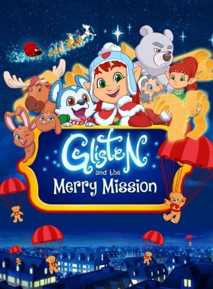 دانلود فیلم Glisten and the Merry Mission گلیستن و ماموریت شاد