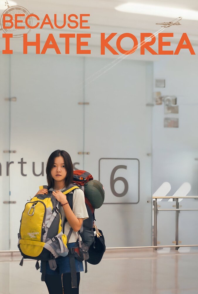 دانلود فیلم Because I Hate Korea چون از کره متنفرم