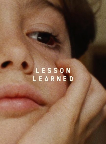 دانلود فیلم Lesson Learned درس‌هایی که آموختم