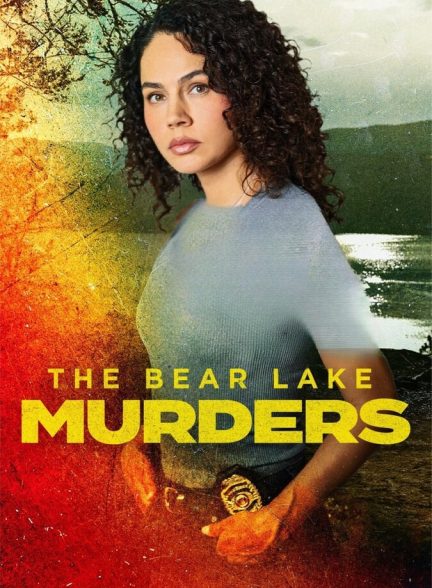 دانلود فیلم The Bear Lake Murders ایستگاه پایانی در یوما