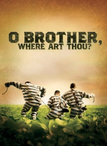 دانلود فیلم O Brother, Where Art Thou? ای برادر، کجایی؟