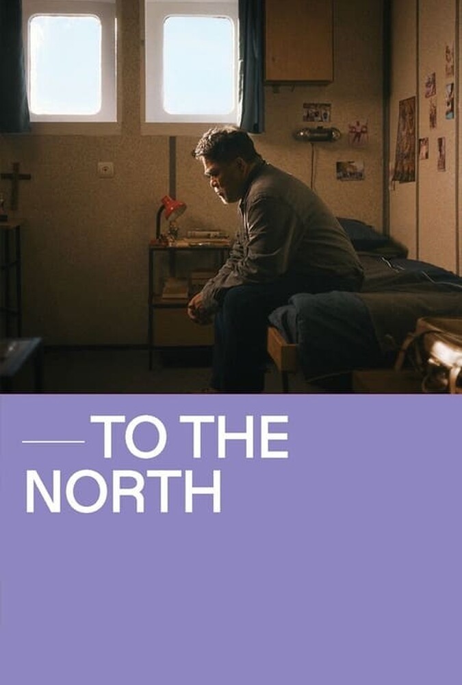 دانلود فیلم To The North به سمت شمال