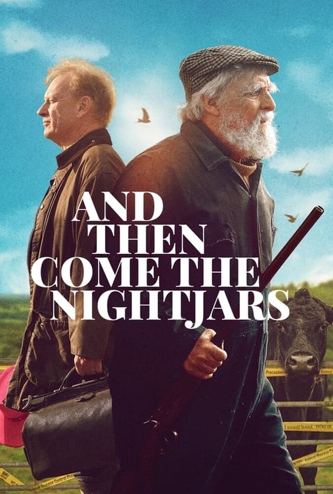 دانلود فیلم And Then Come the Nightjars و آنگاه شبگردها می آیند