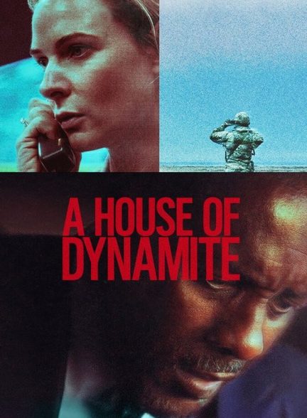دانلود فیلم A House of Dynamite خانه‌ای از دینامیت