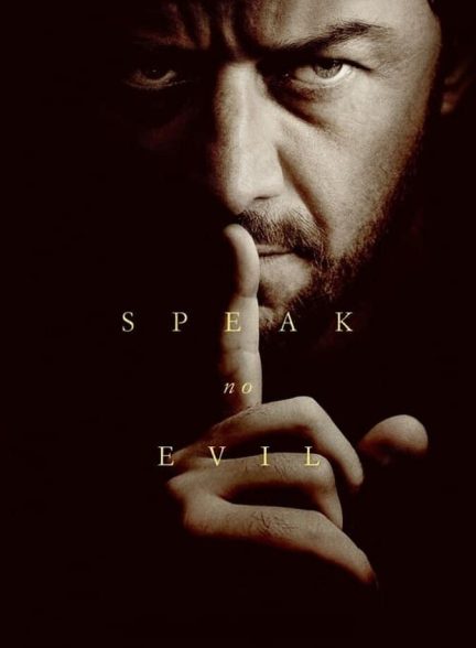 دانلود فیلم Speak No Evil بد حرف نزن