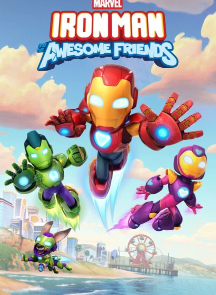 دانلود سریال Iron Man and His Awesome Friends ملاقات با مرد آهنی و دوستان شگفت‌انگیزش