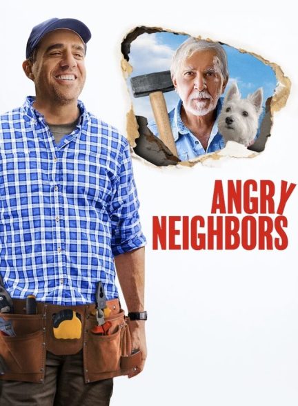 دانلود فیلم Angry Neighbors همسایه های عصبانی