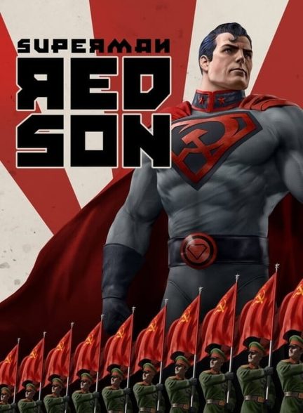 دانلود فیلم Superman: Red Son سوپرمن: پسر سرخ