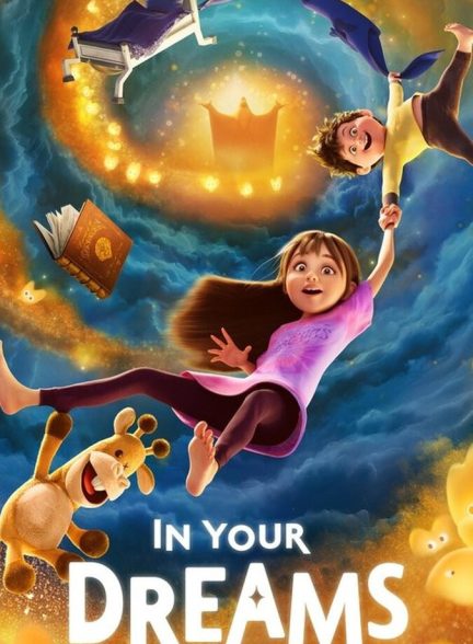 دانلود فیلم In Your Dreams در رویاهایت