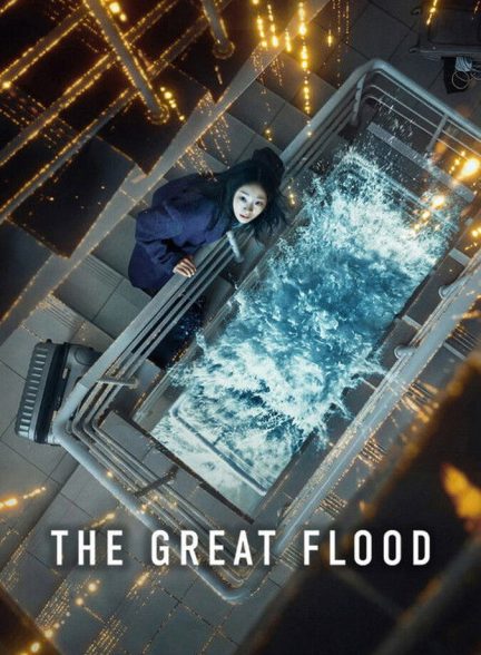 دانلود فیلم The Great Flood سیل بزرگ