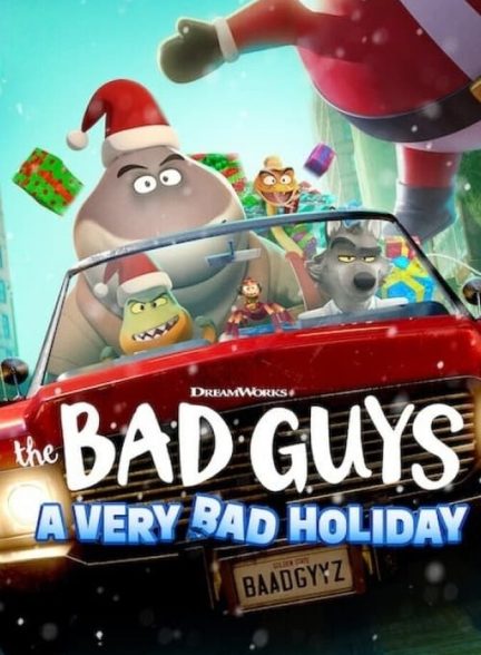 دانلود فیلم The Bad Guys: A Very Bad Holiday بچه های بد: تعطیلات خیلی بد